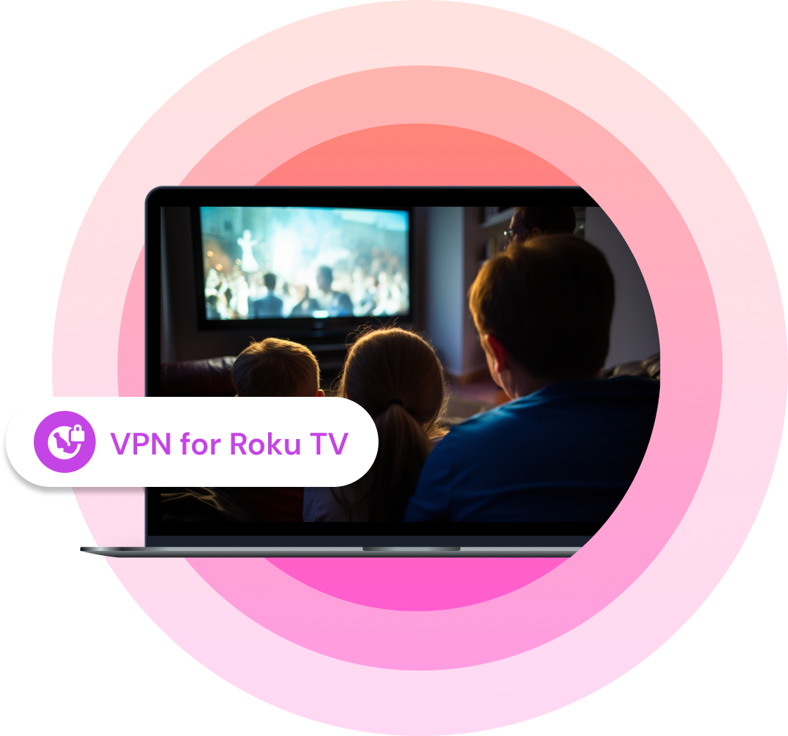 Family watching TV together in a dark room, displayed on a screen with a pink gradient background and a label reading "VPN for Roku TV," representing private and secure streaming on Roku.          Ask ChatGPT